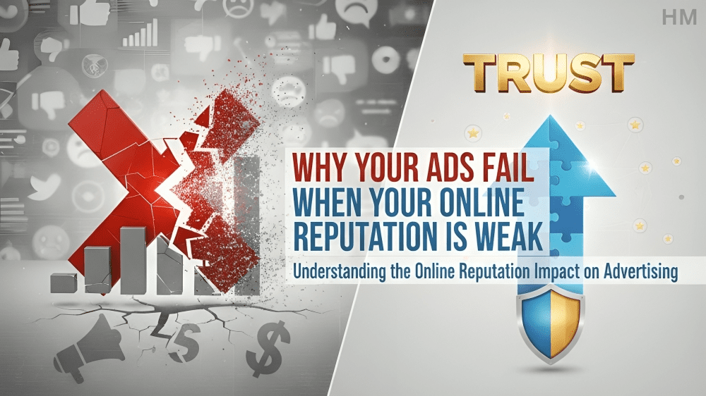 Why Your Ads Fail When Your Online Reputation Is Weak: Understanding the Online Reputation Impact on Advertising